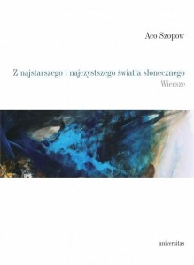 Z NAJSTARSZEGO I NAJCZYSTSZEGO ŚWIATŁA SŁONECZNEGO