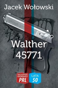 NAJLEPSZE KRYMINAŁY PRL. LATA 50. WALTHER 45771