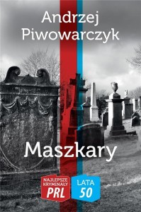 NAJLEPSZE KRYMINAŁY PRL. MASZKARY