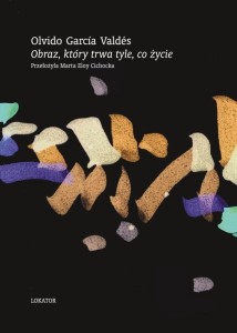 OBRAZ, KTÓRY TRWA TYLE, CO ŻYCIE