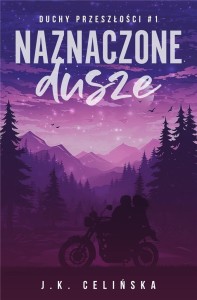 DUCHY PRZESZŁOŚCI T.1 NAZNACZONE DUSZE