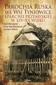 PAROCHIA RUSKA WE WSI TYNIOWICE EPARCHII...