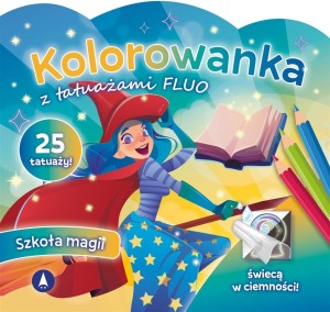 KOLOROWANKA Z TATUAŻAMI FLUO SZKOŁA MAGII