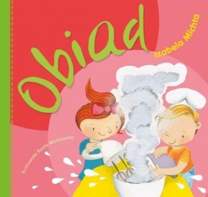 DO USZKA MALUSZKA - OBIAD, IZABELA MICHTA