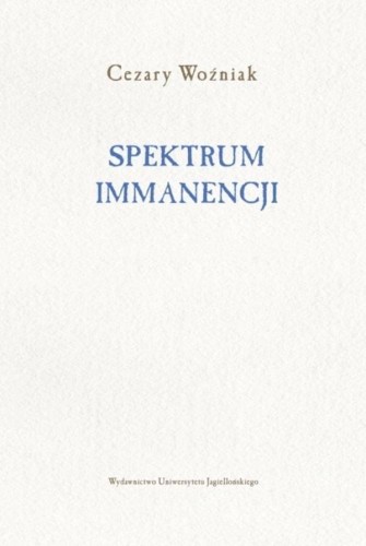 Spektrum immanencji, Cezary Woźniak