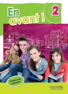 EN AVANT! 2 PODRĘCZNIK WIELOLETNI HACHETTE