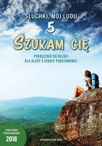 KATECHIZM SP 5 SZUKAM CIĘ PODR WAM