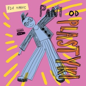PANI OD PLASTYKI, EDA KRANC