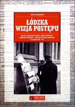 Łódzka wizja postępu, Kamil Śmiechowski