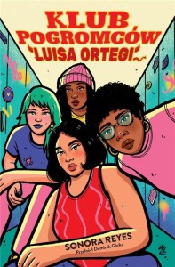 KLUB POGROMCÓW LUISA ORTEGI, SONORA REYES