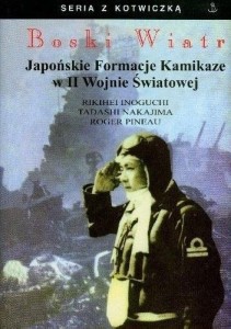 BOSKI WIATR. JAPOŃSKIE FORMACJE KAMIKAZE...