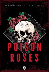 POISON ROSES, JAYMIN EVE, TATE JAMES