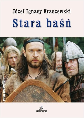Stara baśń w.2023, Józef Ignacy Kraszewski