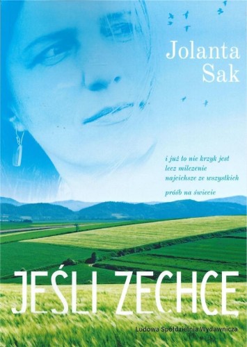 Jeśli zechcę, Jolanta Sak