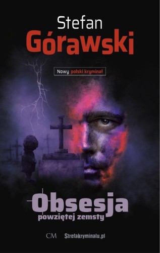 Obsesja powziętej zemsty, Stefan Górawski