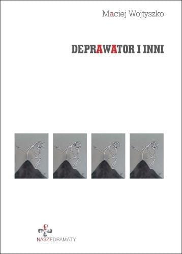 Deprawator i inni, Maciej Wojtyszko