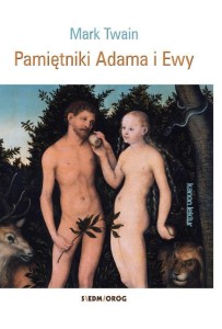 PAMIĘTNIKI ADAMA I EWY, MARK TWAIN