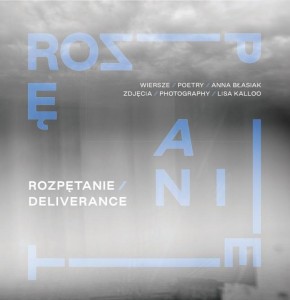 ROZPĘTANIE / DELIVARANCE, ANNA BŁASIAK