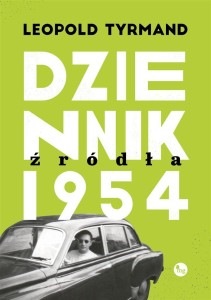 DZIENNIK 1954. ŹRÓDŁA, LEOPOLD TYRMAND