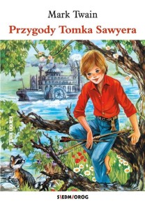 PRZYGODY TOMKA SAWYERA, MARK TWAIN