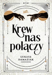 KREW NAS POŁĄCZY, ŁUKASZ DAMAZIAK @LUKEEBOOK