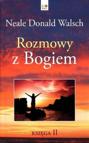 Rozmowy z Bogiem.Księga 2, Neale Donald Walsch