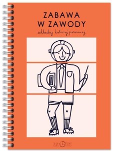 ZABAWA W ZAWODY - UKŁADAJ, KOLORUJ, POZNAWAJ
