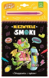 NIEZWYKŁE SMOKI. ZDRAPYWANKA Z RYSIKIEM