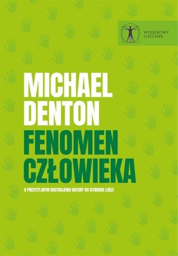 Fenomen człowieka, Michael Denton