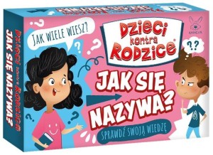 DZIECI KONTRA RODZICE. JAK SIĘ NAZYWA?, KANGUR