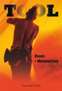 TOOL. BLASKI I METAMORFOZY, CHRISTOPHE MULLER