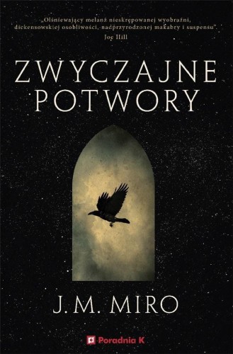 Zwyczajne potwory, J.M. Miro