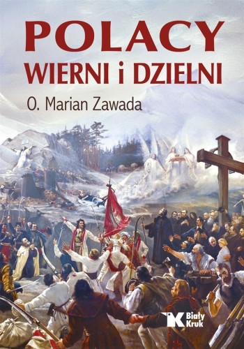 Polacy wierni i dzielni, Marian Zawada