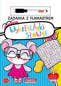 ZADANIA Z FLAMASTREM. WYKREŚLANKI SŁOWNE