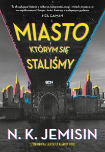 MIASTO, KTÓRYM SIĘ STALIŚMY