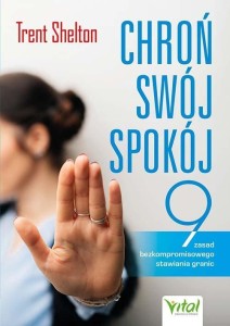 CHROŃ SWÓJ SPOKÓJ, TRENT SHELTON
