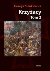 KRZYŻACY T.2 BR, HENRYK SIENKIEWICZ