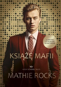 KSIĄŻĘ MAFII, MATHIE ROCKS