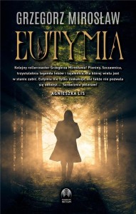 EUTYMIA, GRZEGORZ MIROSŁAW