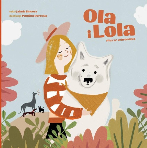 Ola i Lola. Pies ze schroniska