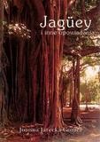 JAGUEY I INNE OPOWIADANIA - JOANNA JARECKA-GOMEZ