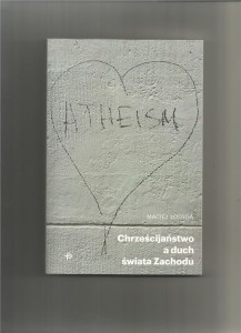 CHRZEŚCIJAŃSTWO A DUCH ŚWIATA ZACHODU