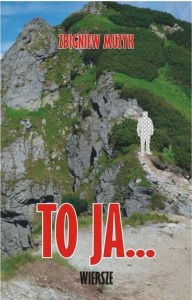 TO JA... WIERSZE, ZBIGNIEW MUZYK