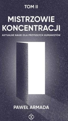 Mistrzowie koncentracji T.2, Paweł Armada