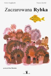 ZACZAROWANA RYBKA, MAFRA GAGLIARDI, STEPAN ZAVREL