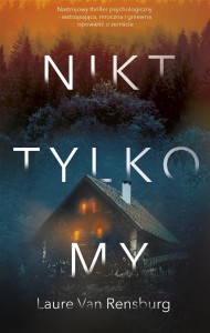 NIKT, TYLKO MY, LAURE VAN RENSBURG, ANNA RAJCA