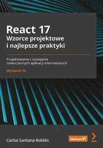 REACT 17. WZORCE PROJEKTOWE I NAJLEPSZE.. W.3