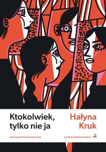 Ktokolwiek, tylko nie ja, Hałyna Kruk