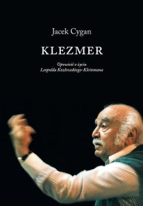 KLEZMER. OPOW. O ŻYCIU L. KOZŁOWSKIEGO KLEINMANA