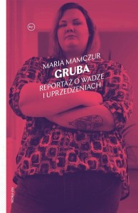 GRUBA. REPORTAŻ O WADZE I UPRZEDZENIACH